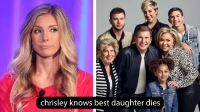 Chrisley Knows Best daughter dies