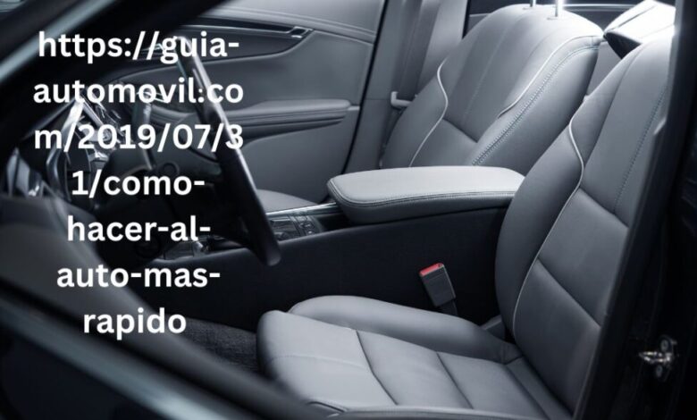 https://guia-automovil.com/2019/07/31/como-hacer-al-auto-mas-rapido/